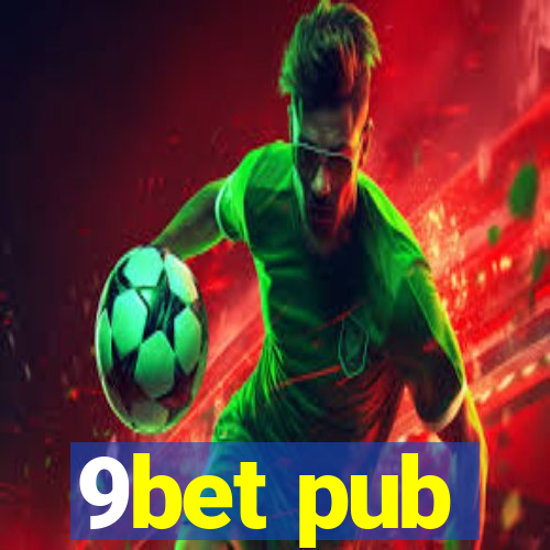 9bet pub